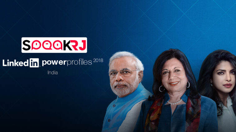 LinkedIn unveils Power Profiles for 2018 in India - Weekly Roundup - July 20 to July 26 2018