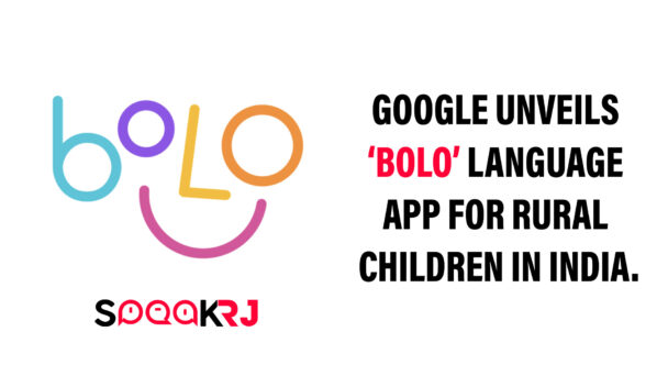 Google Unveils ‘Bolo’ Language App For Rural Children In India