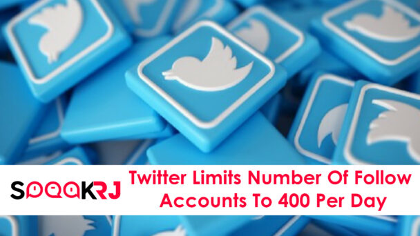 Twitter Limits Number Of Follow Accounts To 400 Per Day || Rajat Jain