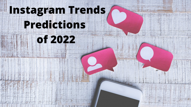 Instagram trends of 2022