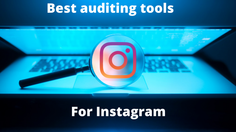 instagram auditing tools